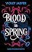 Blood in Spring