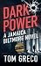 Dark Power; A Jamaica Biltm...