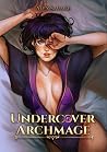 Undercover Archmage (Ravenwick Academy #1) Undercover Archmage (Ravenwick Academy #1)