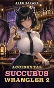 Accidental Succubus Wrangler 2