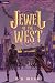 Jewel of the West: A High F...