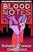 Blood Notes by Richard O'Connor