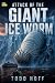 Attack of the Giant Ice Wor...