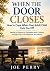 When the Door Closes: How t...