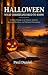 HALLOWEEN: WHAT CHRISTIANS ...