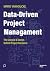 Data-Driven Project Management by Mario Vanhoucke