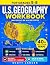 U.S. Geography Workbook for...