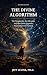 The Divine Algorithm: The S...