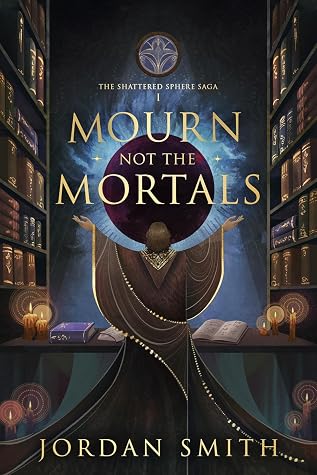 Mourn Not the Mortals