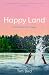 Happy Land by Tim Bird