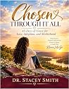 Chosen Through It...