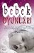 Bebek Oyunları