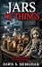 JARS OF THINGS: A Dark Smal...