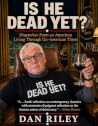 Is He Dead Yet?: ...