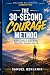 The 30-Second Courage Metho...