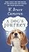 A Dog's Journey: A Novel