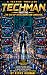 Techman: The Age of Intelligence and Language — Part Two: A Science Fiction Techno-Thriller of Artificial Minds and Medical Discovery (Techman Saga Book 2)