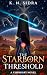 The Starborn Threshold: A V...