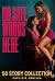 No Safe Words Here by Katya Abraham