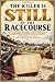 The Killer Is Still at the Racecourse by Myra Cross