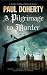 A PILGRIMAGE TO MURDER an u...