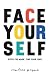 FACE YOUR SELF by Candace Payne