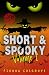 Short and Spooky: Volume 1