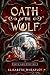 Oath of the Wolf (Wrath and Weeping Book 2)