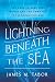 Lightning Beneath the Sea: ...