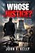Whose Justice (A David Cham...