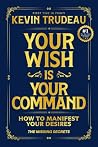 Your Wish Is Your...