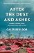 After the Dust and Ashes by Calev Ben-Dor After the Dust and Ashes by Calev Ben-Dor