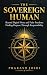 THE SOVEREIGN HUMAN by Prakash Joshi