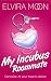 My Incubus Roommate : A Spi...