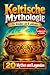 Keltische Mythologie für Ki...