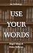 Use Your Words: See women o...