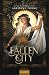 Fallen City: Wo Götter über...