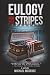 Eulogy for the Stripes