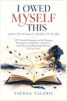 I OWED MYSELF THI...