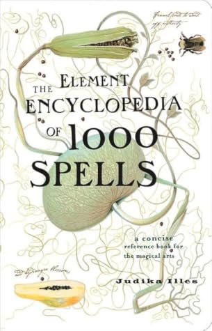 The Element Encyclopedia of 1000 Spells
