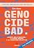 Genocide bad: Appunti sulla...