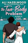 The Two-Body Problem by Ali Hazelwood The Two-Body Problem by Ali Hazelwood