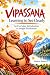 Vipassana - Learning to See...
