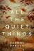 All the Quiet Things by Daphne Parker