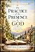 The Practice of the Presence of God (Annotated) by Brother Lawrence The Practice of the Presence of God (Annotated) by Brother Lawrence