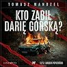 Kto zabił Darię G...