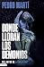 Donde lloran los demonios (Bilogía César Giralt, 2) by Pedro Martí