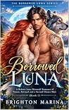 Borrowed Luna: A ...
