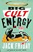 Big Cult Energy: A Peter Key Novel (Peter Key Mystery Series, 2)