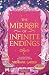The Mirror of Infinite Endings (Once Upon a Broken Heart, #3.5)